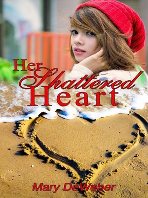 cover image of Her Shattered Heart